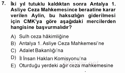 Ceza Muhakemesi Hukuku 2014 - 2015 Dönem Sonu Sınavı 7.Soru