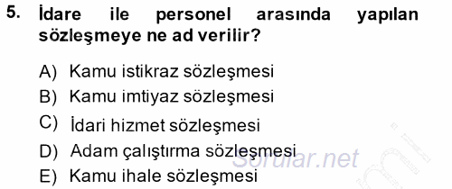 Kamu Personel Hukuku 2013 - 2014 Ara Sınavı 5.Soru