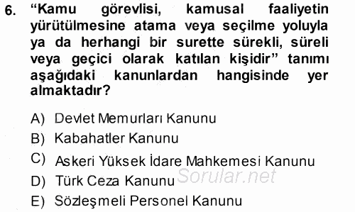 Kamu Personel Hukuku 2013 - 2014 Ara Sınavı 6.Soru