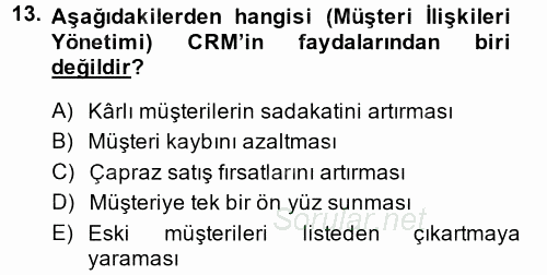 Perakendecilikte Müşteri İlişkileri Yönetimi 2014 - 2015 Tek Ders Sınavı 13.Soru
