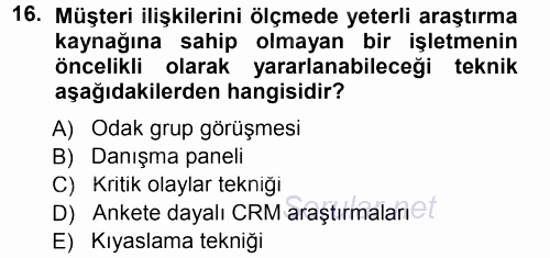 Perakendecilikte Müşteri İlişkileri Yönetimi 2014 - 2015 Tek Ders Sınavı 16.Soru
