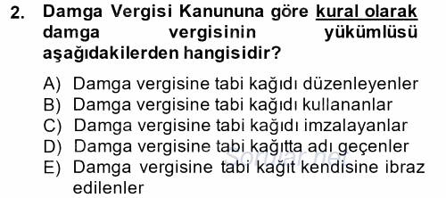 Damga Vergisi Ve Harçlar Bilgisi 2014 - 2015 Tek Ders Sınavı 2.Soru