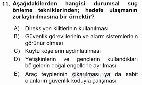 Suç Önleme Modelleri 2017 - 2018 Dönem Sonu Sınavı 11.Soru