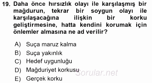 Suç Önleme Modelleri 2017 - 2018 Dönem Sonu Sınavı 19.Soru
