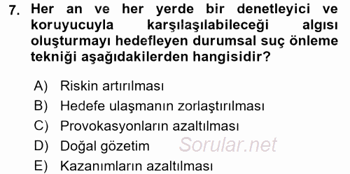 Suç Önleme Modelleri 2017 - 2018 Dönem Sonu Sınavı 7.Soru