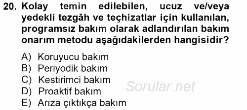 Elektrik Bakım, Arıza Bulma ve Güvenlik 2012 - 2013 Dönem Sonu Sınavı 20.Soru