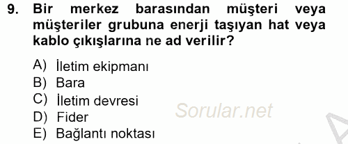 Elektrik Bakım, Arıza Bulma ve Güvenlik 2012 - 2013 Dönem Sonu Sınavı 9.Soru