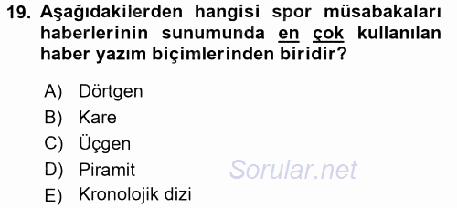 Haber Türleri 2017 - 2018 Dönem Sonu Sınavı 19.Soru