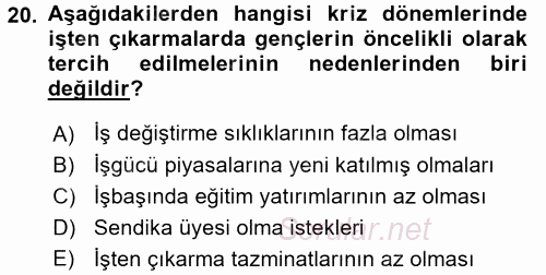 Yeni Teknolojiler ve Çalışma Hayatı 2015 - 2016 Ara Sınavı 20.Soru