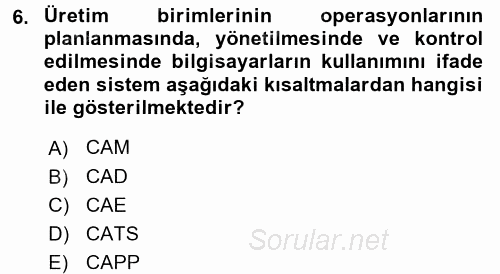 Yeni Teknolojiler ve Çalışma Hayatı 2015 - 2016 Ara Sınavı 6.Soru