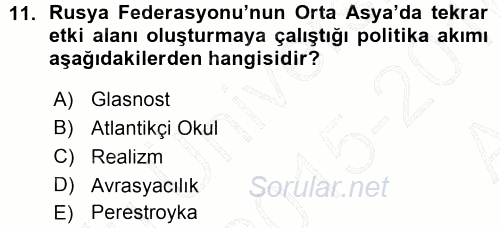 Orta Asya ve Kafkaslarda Siyaset 2015 - 2016 Ara Sınavı 11.Soru