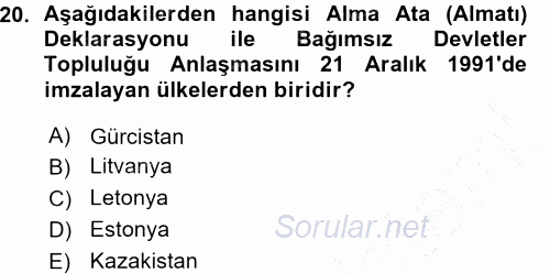 Orta Asya ve Kafkaslarda Siyaset 2015 - 2016 Ara Sınavı 20.Soru