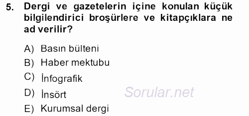 Halkla İlişkiler Yazarlığı 2013 - 2014 Dönem Sonu Sınavı 5.Soru