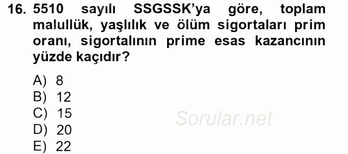 Sosyal Güvenlik Hukuku 2012 - 2013 Dönem Sonu Sınavı 16.Soru