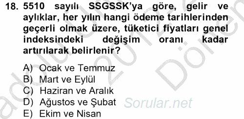 Sosyal Güvenlik Hukuku 2012 - 2013 Dönem Sonu Sınavı 18.Soru