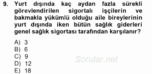 Sosyal Güvenlik Hukuku 2012 - 2013 Dönem Sonu Sınavı 9.Soru