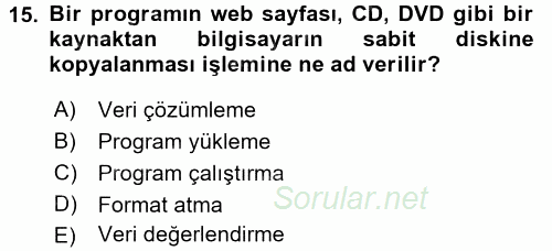Bilgisayar Ve Programlamaya Giriş 2017 - 2018 Ara Sınavı 15.Soru