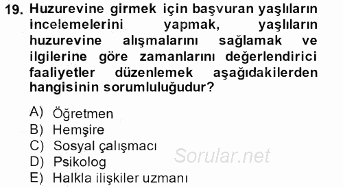 Sosyal Hizmet Kuruluşları 2014 - 2015 Ara Sınavı 19.Soru