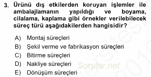 Üretim Yönetimi 2015 - 2016 Dönem Sonu Sınavı 3.Soru