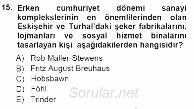 Kültürel Miras Yönetimi 2012 - 2013 Dönem Sonu Sınavı 15.Soru