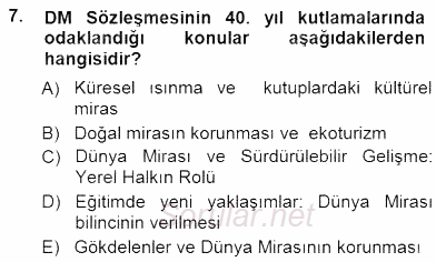 Kültürel Miras Yönetimi 2012 - 2013 Dönem Sonu Sınavı 7.Soru