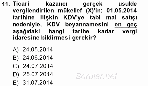 Vergi Uygulamaları 2014 - 2015 Tek Ders Sınavı 11.Soru