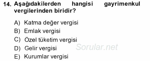Vergi Uygulamaları 2014 - 2015 Tek Ders Sınavı 14.Soru