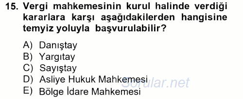 Vergi Uygulamaları 2014 - 2015 Tek Ders Sınavı 15.Soru