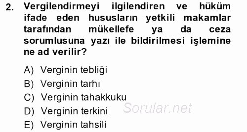 Vergi Uygulamaları 2014 - 2015 Tek Ders Sınavı 2.Soru