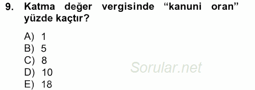 Vergi Uygulamaları 2014 - 2015 Tek Ders Sınavı 9.Soru
