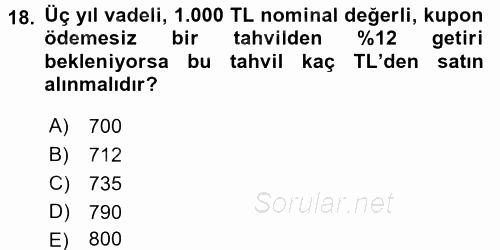 Finans Matematiği 2015 - 2016 Tek Ders Sınavı 18.Soru