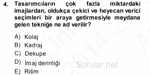 İletişim Ortamları Tasarımı 2014 - 2015 Ara Sınavı 4.Soru