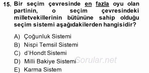 Türkiye Cumhuriyeti Siyasî Tarihi 2014 - 2015 Tek Ders Sınavı 15.Soru