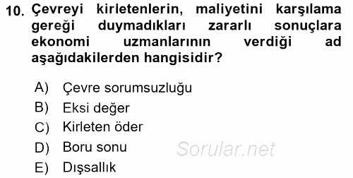 Çevre Sorunları ve Politikaları 2016 - 2017 Dönem Sonu Sınavı 10.Soru