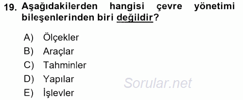 Çevre Sorunları ve Politikaları 2016 - 2017 Dönem Sonu Sınavı 19.Soru
