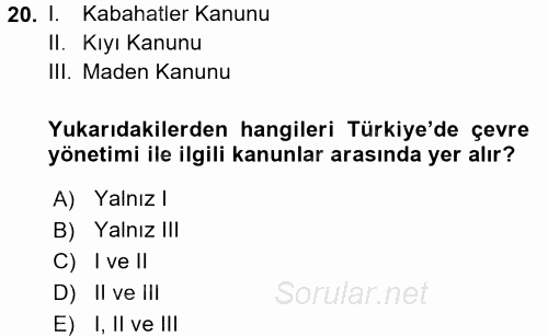 Çevre Sorunları ve Politikaları 2016 - 2017 Dönem Sonu Sınavı 20.Soru