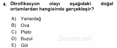 Çevre Sorunları ve Politikaları 2016 - 2017 Dönem Sonu Sınavı 4.Soru