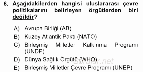 Çevre Sorunları ve Politikaları 2016 - 2017 Dönem Sonu Sınavı 6.Soru