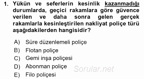 Hayat Dışı Sigortalar 2015 - 2016 Dönem Sonu Sınavı 1.Soru