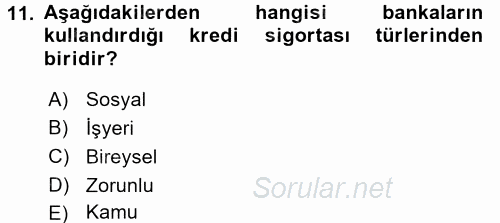 Hayat Dışı Sigortalar 2015 - 2016 Dönem Sonu Sınavı 11.Soru