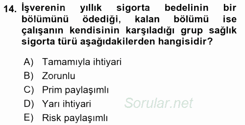 Hayat Dışı Sigortalar 2015 - 2016 Dönem Sonu Sınavı 14.Soru