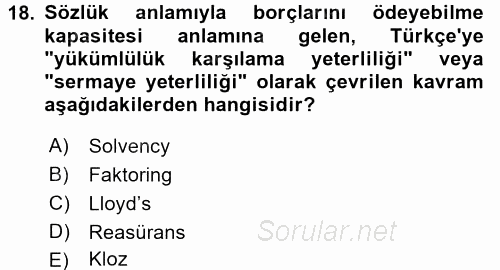Hayat Dışı Sigortalar 2015 - 2016 Dönem Sonu Sınavı 18.Soru