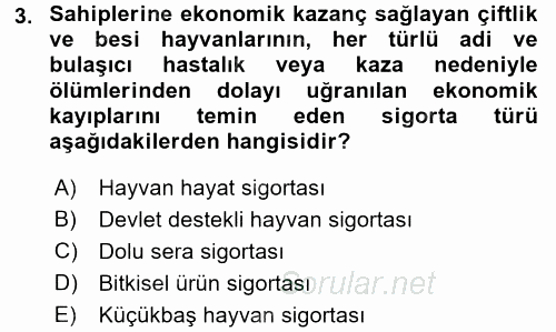 Hayat Dışı Sigortalar 2015 - 2016 Dönem Sonu Sınavı 3.Soru