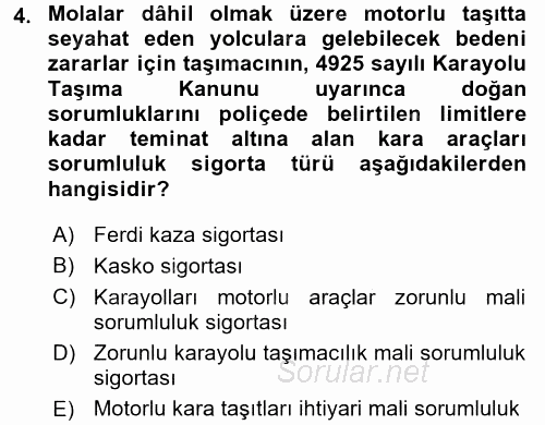 Hayat Dışı Sigortalar 2015 - 2016 Dönem Sonu Sınavı 4.Soru