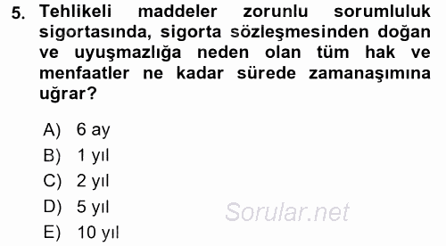 Hayat Dışı Sigortalar 2015 - 2016 Dönem Sonu Sınavı 5.Soru