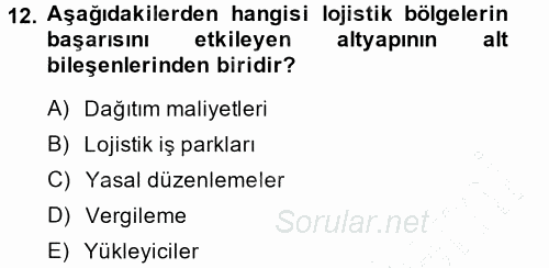 Lojistik İlkeleri 2014 - 2015 Ara Sınavı 12.Soru
