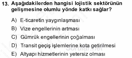 Lojistik İlkeleri 2014 - 2015 Ara Sınavı 13.Soru