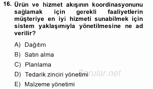 Lojistik İlkeleri 2014 - 2015 Ara Sınavı 16.Soru