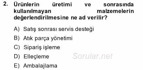 Lojistik İlkeleri 2014 - 2015 Ara Sınavı 2.Soru