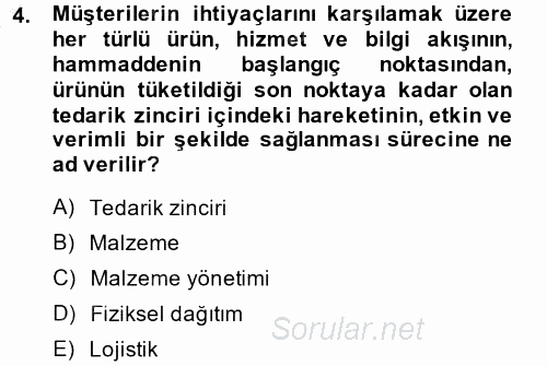 Lojistik İlkeleri 2014 - 2015 Ara Sınavı 4.Soru